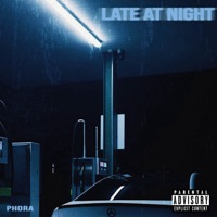 Late At Night - Single - Phora
