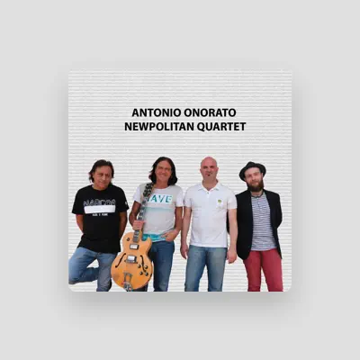 Listen to Antonio Onorato Newpolitan quartet, watch music videos, read bio, see tour dates & more!