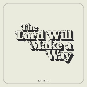 The Lord Will Make a Way