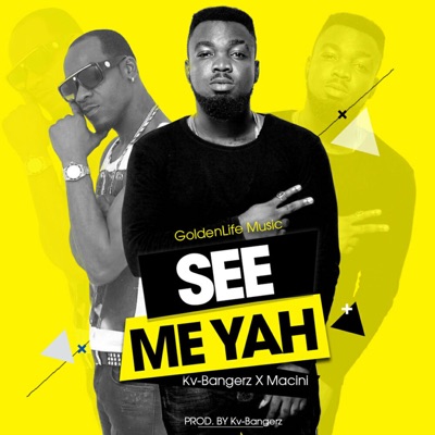 See Me Yah (feat. Macini) - Single