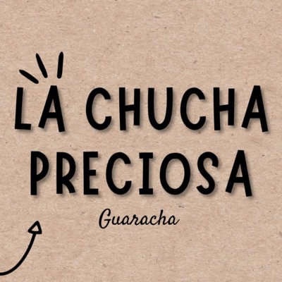 La Chucha Preciosa Guaracha - Single