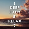 Keep Calm & Relax