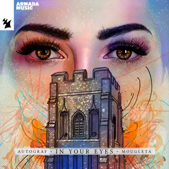 In Your Eyes - Single by Autograf & Mougleta album reviews, ratings, credits