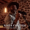 Nada Contigo - Single