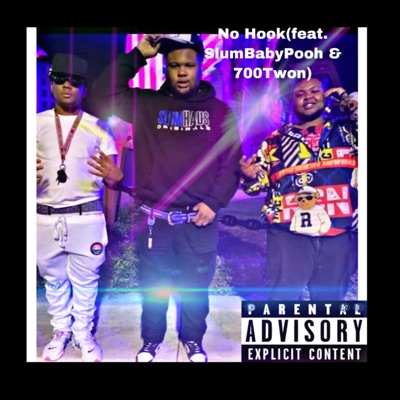 No Hook (feat. SlumBabyPooh & 700Twon) - Single