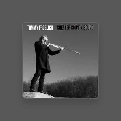 Listen to Tommy Froelich, watch music videos, read bio, see tour dates & more!