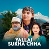 Yallai Sukha Chha - Single