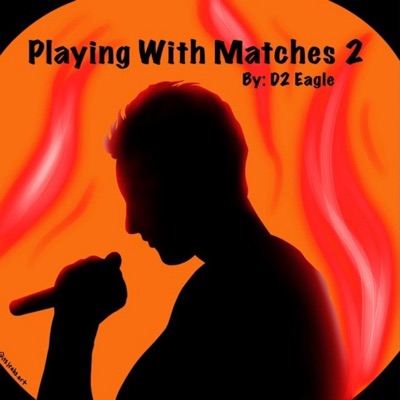 Playing With Matches 2
