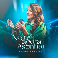 Volte Agora a Sonhar - Single - Bruna Martins