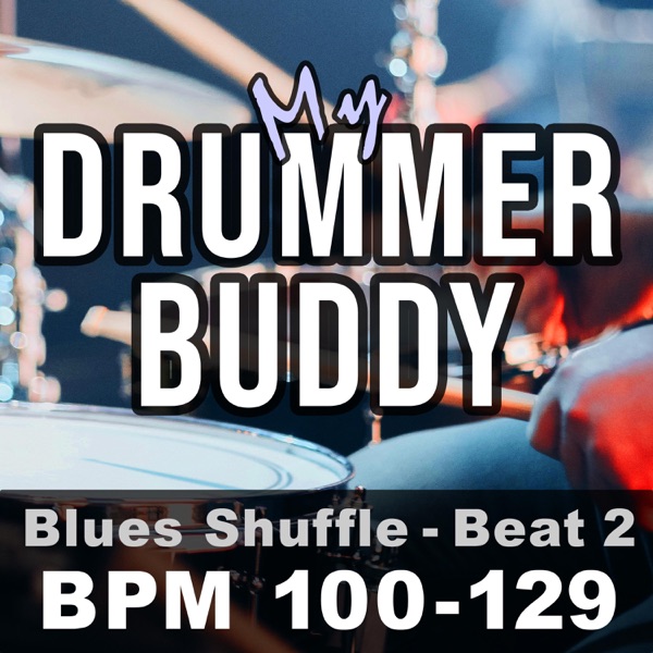 BPM 128 (Blues Shuffle Drums, Beats Per Minute, Tempos and Grooves)