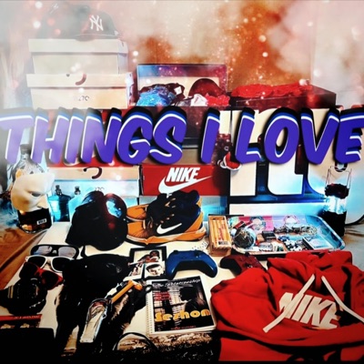 Things I Love - Single