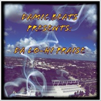 Da Lo-Hi Praise - Damic Beats