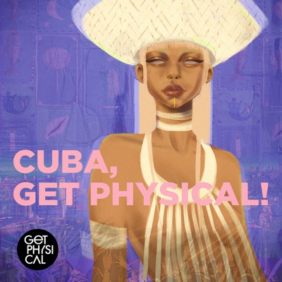 Cuba, Get Physical! - EP