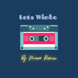 Leta Wimbo Amapiano (feat. Sema) Dj Mura K.E