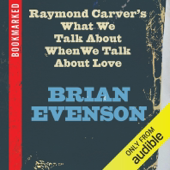 Raymond Carver's What We Talk About When We Talk About Love (Unabridged)