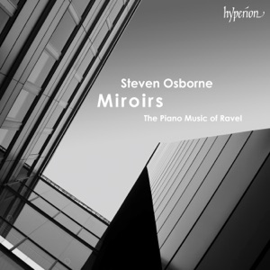 Miroirs - The Piano Music of Ravel