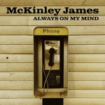 McKinley James - Always on My Mind
