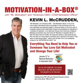 Motivation-in-a-Box®: Everything You Need to Help You or Someone You Love Get Motivated and Change Your Life!