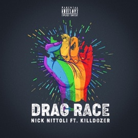 Drag Race (feat. Killdozer) Nick Nittoli