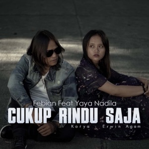 Chord Gitar Cukup Rindu Saja - Febian Ft Yaya Nadila
