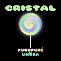 Cristal (feat. Umbra) - Single - PUROPURÉ