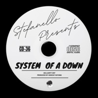 Album cover for System Of A Down - Single by Stefanello