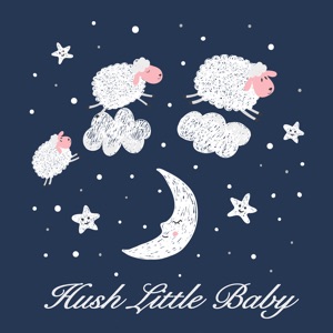 Hush Little Baby