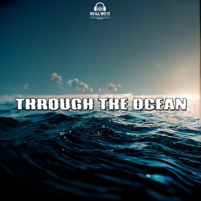 Through the Ocean - Single
