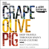 Grape, Olive, Pig - Matt Goulding Cover Art