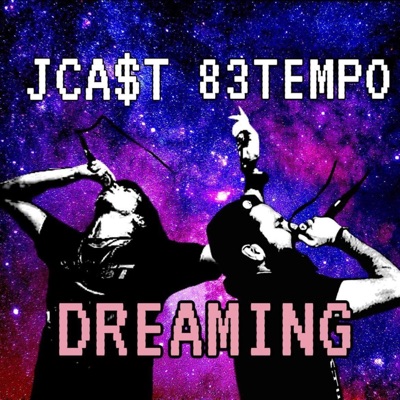 DREAMING (feat. 83 Tempo) - Single