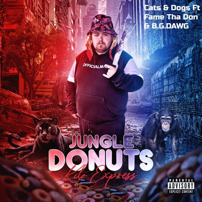 Cats & Dogs (feat. Fame Tha Don & B.G.DAWG) - Single