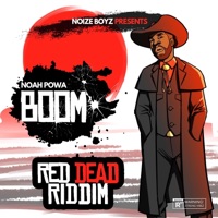 Boom (Red Dead Riddim) - Single - Noah Powa & Noize Boyz