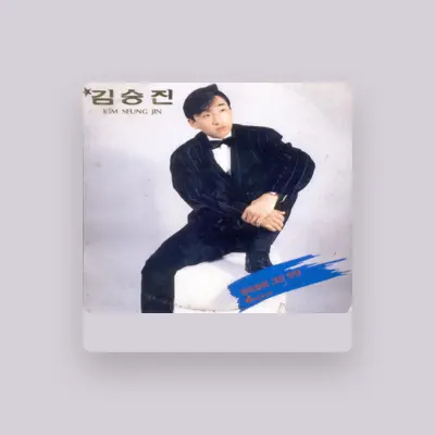 Listen to Kim Seungjin, watch music videos, read bio, see tour dates & more!