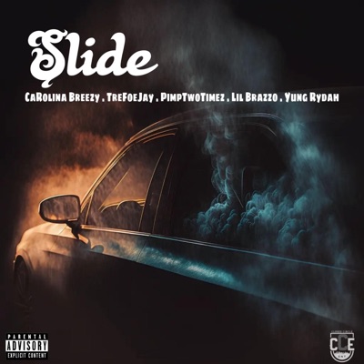 Slide (feat. Carolina Breezy, PimpTwoTimez, Lil Brazzo & Yung Rydah) - Single