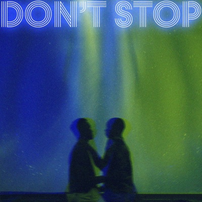 Don't Stop - Single