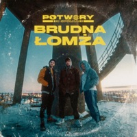 Brudna Łomża (feat. Sara, Jinx & MONTE) - Single - POTWORY I SPÓŁKA
