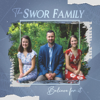 The Swor Family - Believe for It  artwork