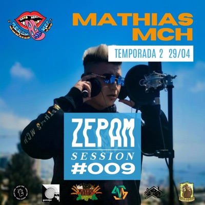 MATHIAS MCH, ZEPAMSESSION #009 (feat. Mathias Mch) [En vivo] - Single