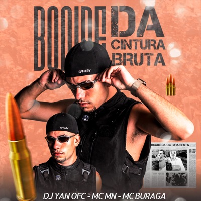 Bonde da Cintura Bruta (feat. MC MN & MC Buraga) - Single