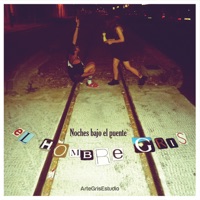 Noches Bajo el Puente - El Hombre Gris