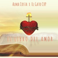 El Libro del Amor (feat. Dr. López) - Single - Alma Costa & El Gato CHP