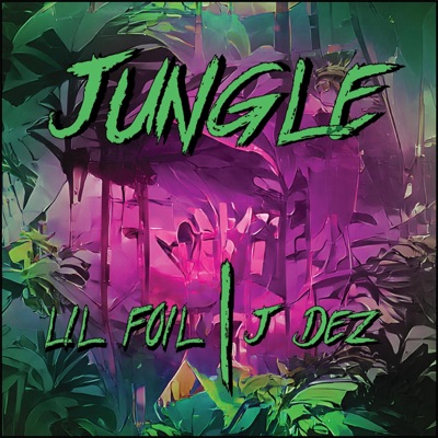 Jungle (feat. J DEZ) - Single