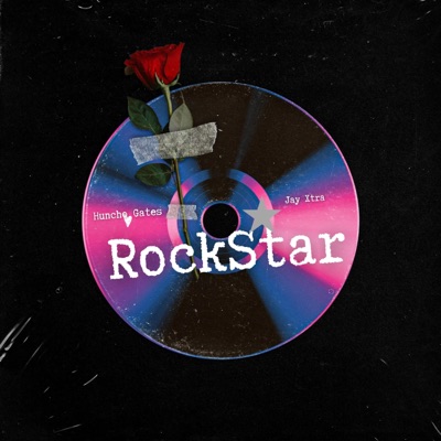 Rockstar (feat. Huncho Gates) - Single