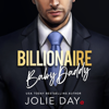 Billionaire Baby Daddy - Jolie Day