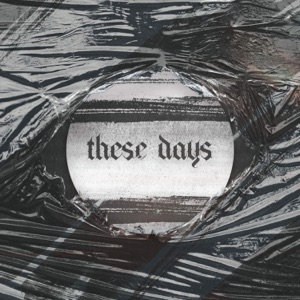 These Days - Single