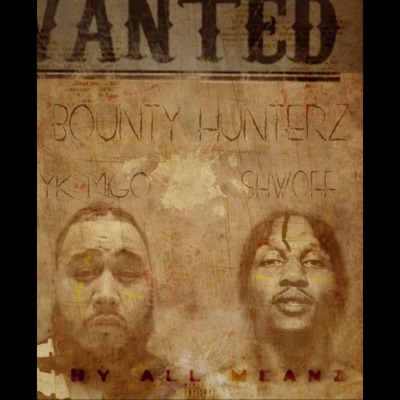 Bounty Hunterz (feat. ShwOff) - Single