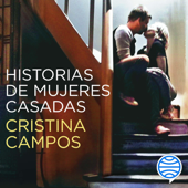 Historias de mujeres casadas - Cristina Campos