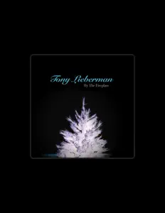Tony Liebermanを聴いたり、ミュージックビデオを鑑賞したり、経歴やツアー日程などを確認したりしましょう！