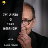 The Legend of Ennio Morricone - Claudio Ferrarini