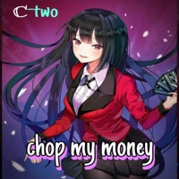 Chop My Money - Single - C-Two